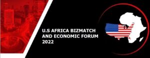 US Africa Bizmatch and Economic forum 2022